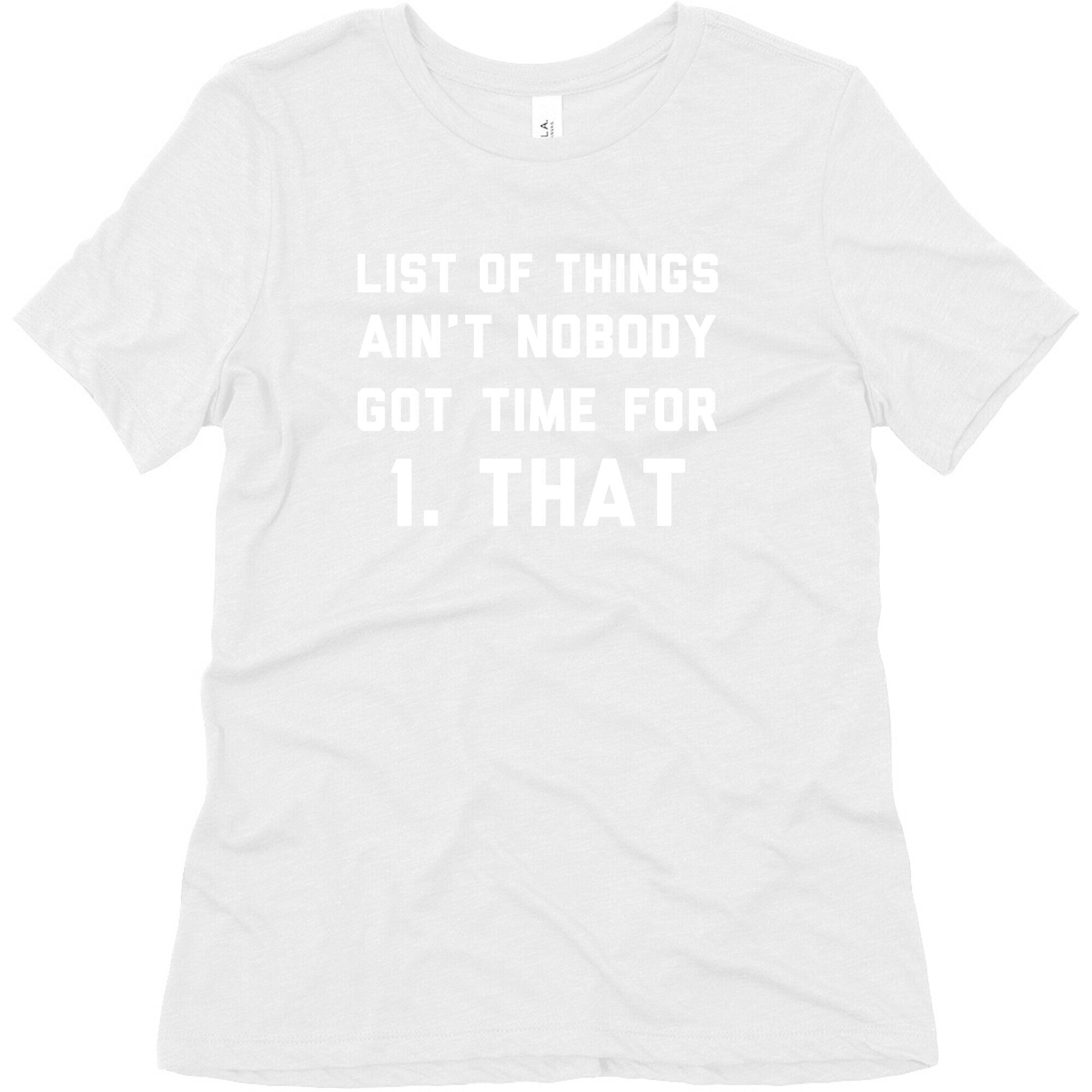 The List of Things Ain't Nobody Got Time For Women's Triblend Tee